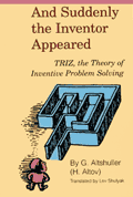 Cover of And Suddenly the Inventor Appeared, with a maze drawing. By G. Altshuller, translated by Lev Shulyak.